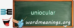 WordMeaning blackboard for uniocular
